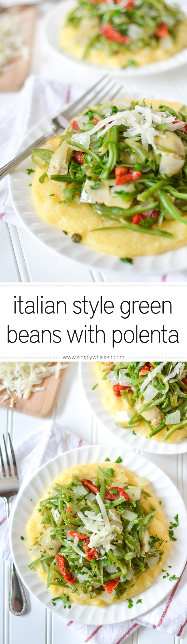 Italian Style Green Beans with Polenta + Chocolate Hazelnut Raspberry