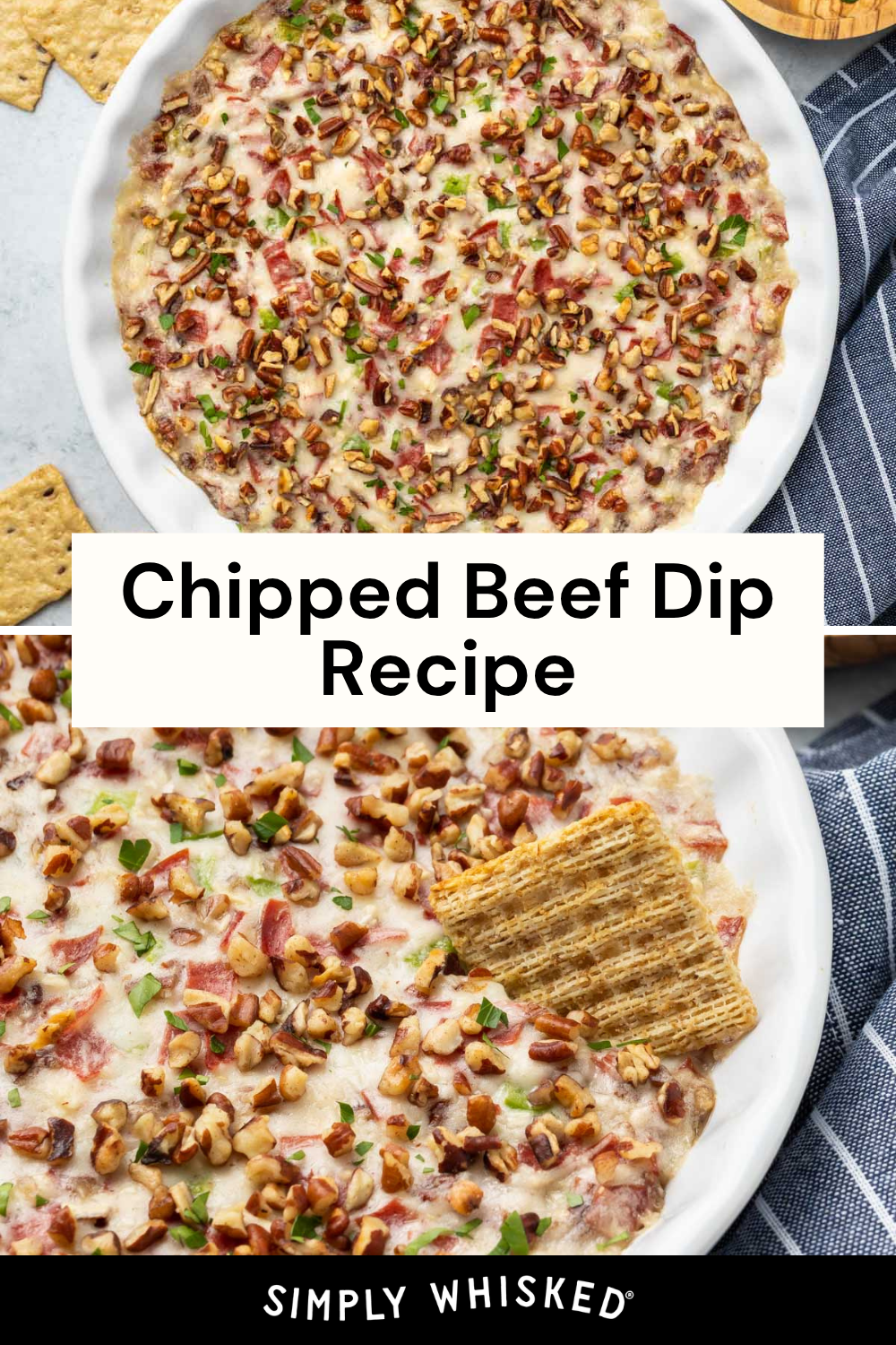 Two white dishes filled with delicious chipped beef dip, baked to perfection and topped with chopped nuts and parsley, one with a cracker dipped in. Text reads Chipped Beef Dip Recipe. Crackers are placed nearby on a striped towel.