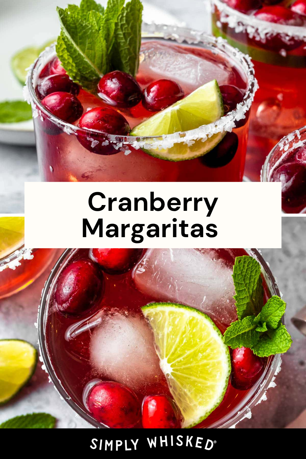 Two glasses of cranberry margaritas with salt rims, garnished with lime wedges, fresh cranberries, and mint leaves. The text Cranberry Margaritas appears over the image, perfectly capturing the vibrant essence of this refreshing cocktail.