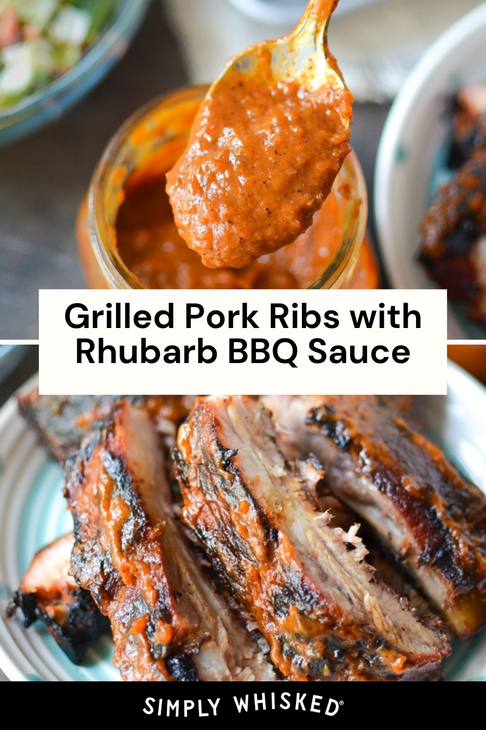 A spoon scoops tangy rhubarb BBQ sauce. Below, grilled pork ribs are coated with the flavorful rhubarb BBQ sauce, slightly charred and juicy on a plate. Text reads: Grilled Pork Ribs with Rhubarb BBQ Sauce.