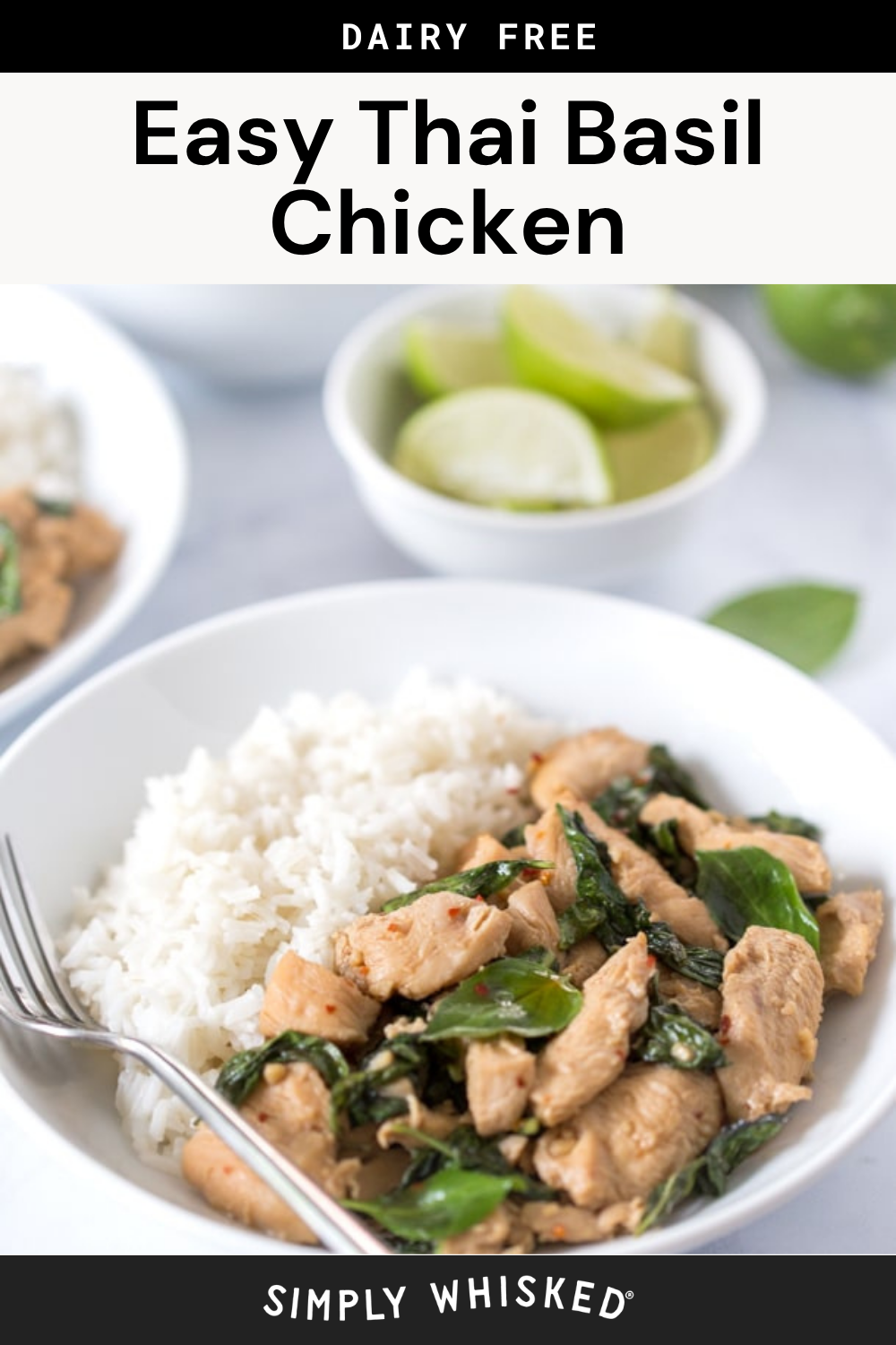 A bowl of thai basil chicken with white rice, garnished with fresh basil leaves, sits on a table next to a fork, lime wedges, and another plate of food in the background. Text reads: Easy Thai Basil Chicken.
