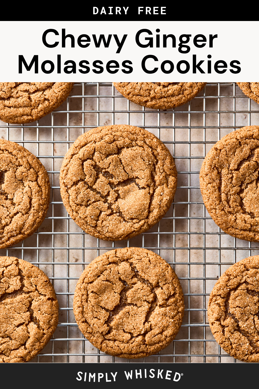 Chewy ginger molasses cookies, reminiscent of soft gingersnap cookies, are arranged on a wire cooling rack. Text at the top reads Dairy Free Chewy Ginger Molasses Cookies.
