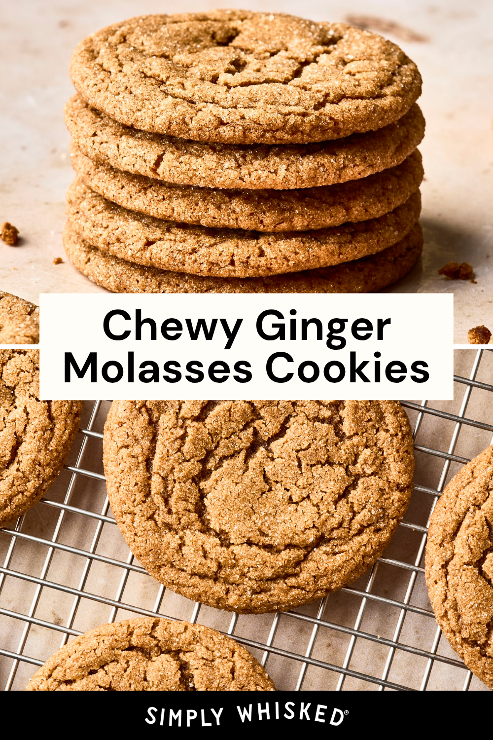 A stack of chewy ginger molasses cookies sits next to a cooling rack with more soft gingersnap cookies. Text reads: Chewy Ginger Molasses Cookies.