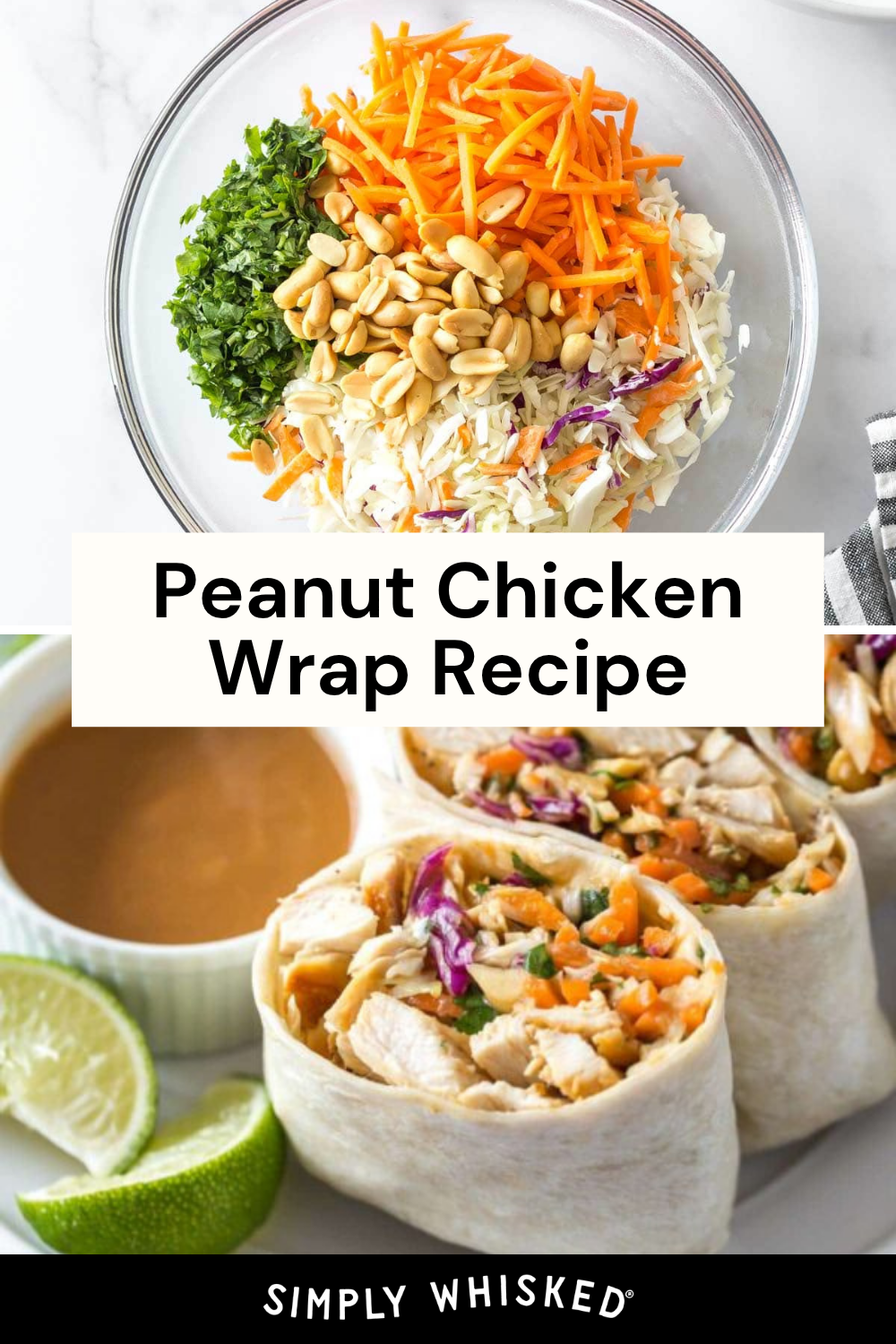 A bowl with shredded chicken, carrots, cilantro, and peanuts sits above chicken wraps filled with the same ingredients. There is a sliced lime and a small bowl of dipping sauce on the plate. Text reads Peanut Chicken Wrap Recipe.