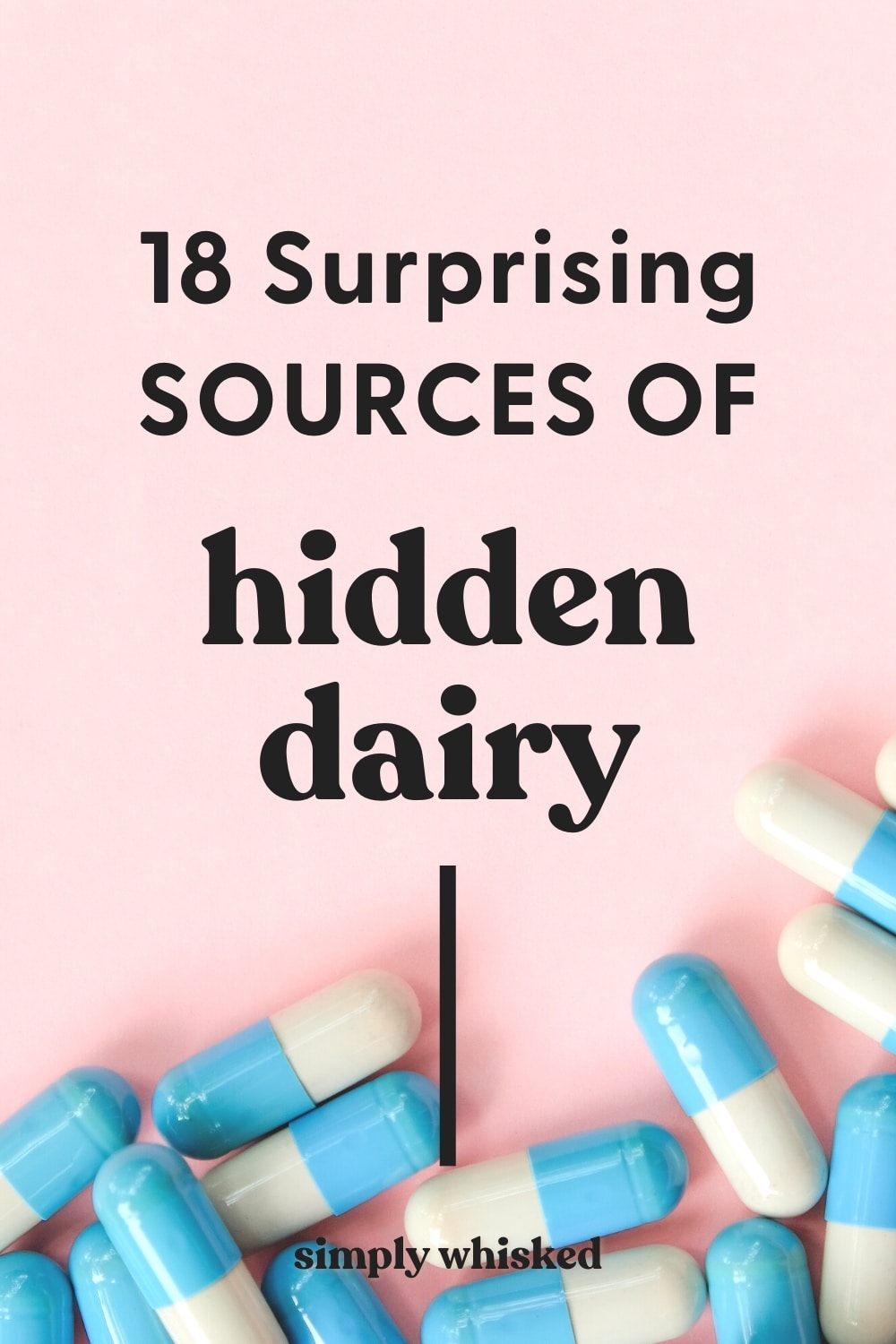 18 Surprising Hidden Dairy Sources