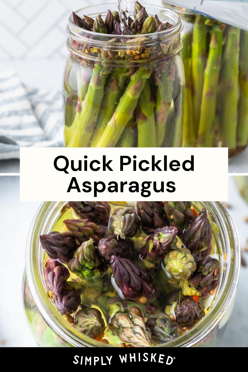 A glass jar filled with crisp pickled asparagus spears being brined, shown from side and top views. Text on image reads Quick Pickled Asparagus.