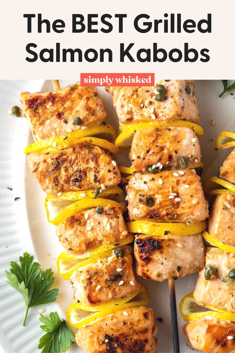 The BEST Grilled Salmon Kabobs - Simply Whisked