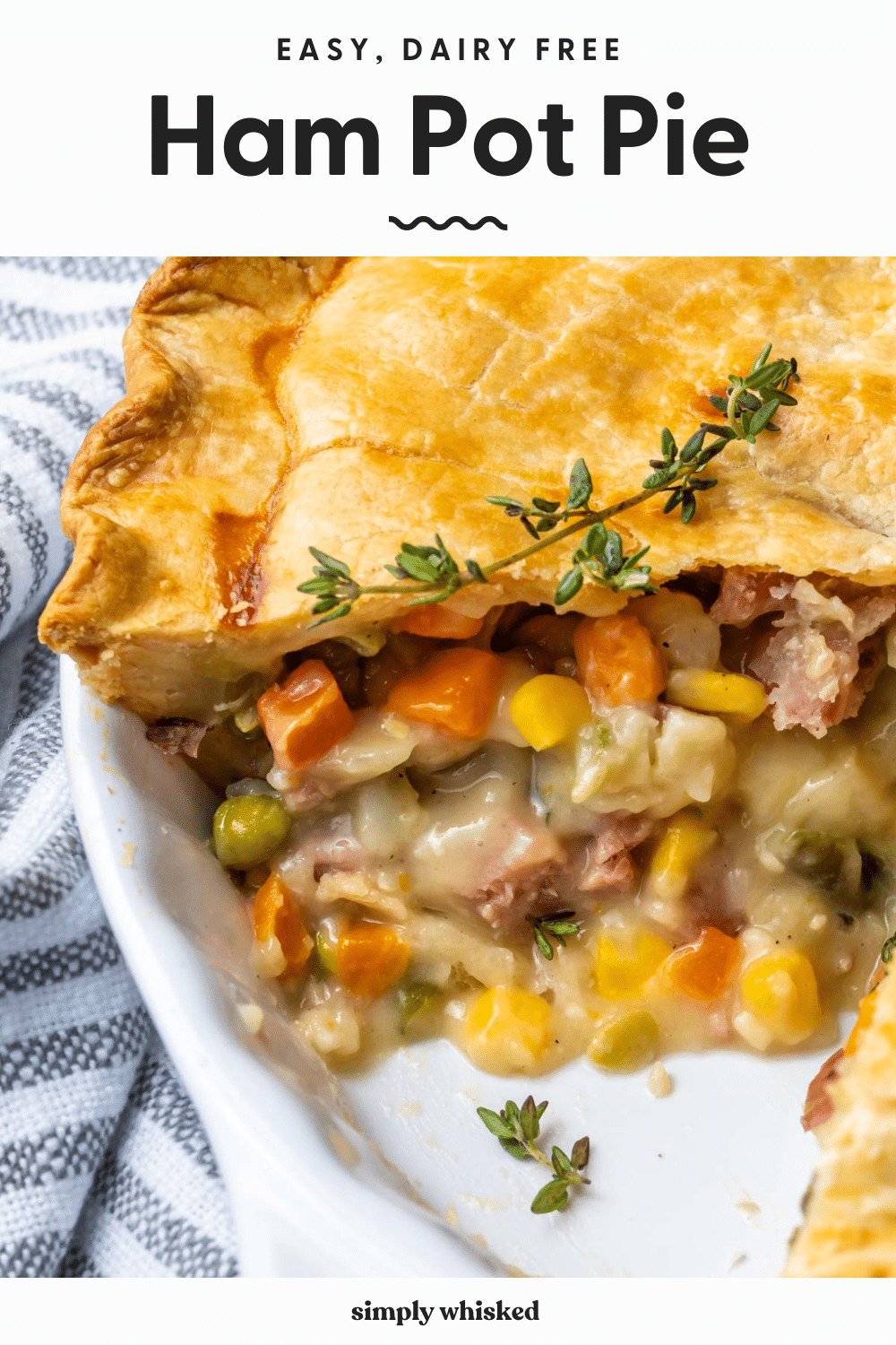 Ham Pot Pie (easy, dairy free option!) - Simply Whisked
