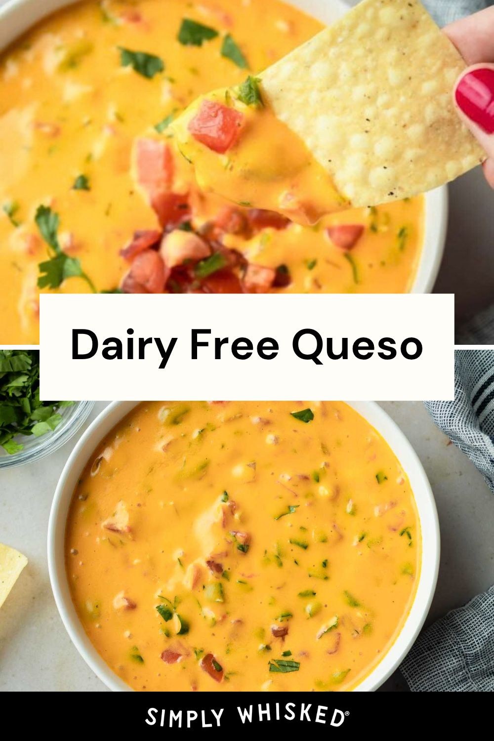 Two bowls of creamy vegan queso topped with tomatoes and cilantro, with a hand dipping a tortilla chip into one bowl. Text overlay reads Dairy Free Queso.