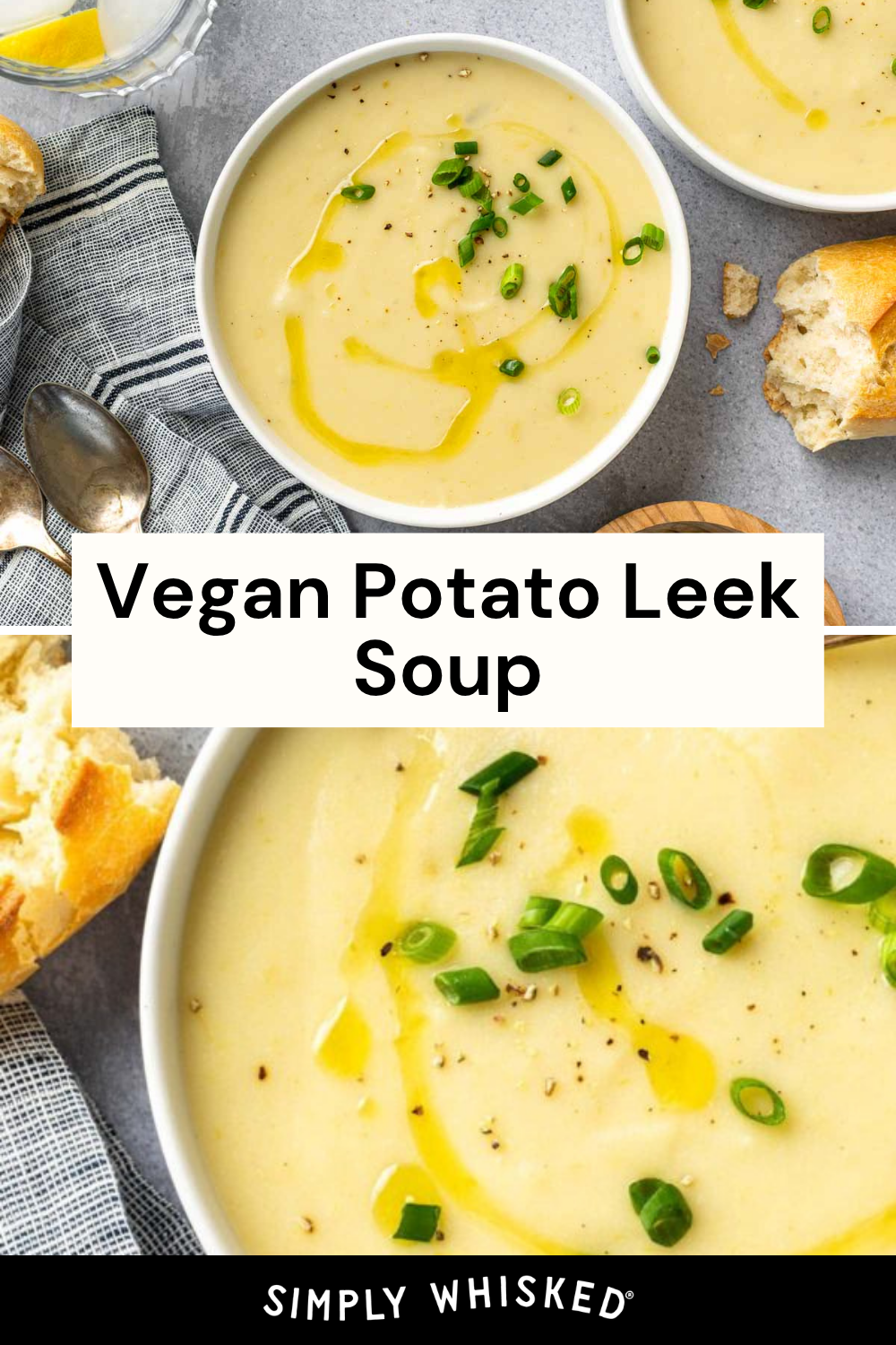 Bowls of creamy Vegan Potato Leek Soup are garnished with chopped green onions and a drizzle of olive oil. Spoons, a cloth napkin, bread, and a lemon slice in water appear nearby. Text reads Vegan Potato Leek Soup.