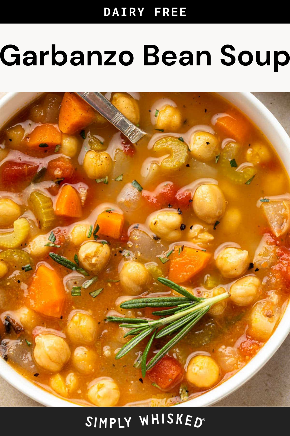 A comforting bowl of Garbanzo Bean Soup with carrots, celery, and fragrant herbs, garnished with fresh rosemary and served with a spoon inside. The image features text that reads “Dairy Free Garbanzo Bean Soup” and “Simply Whisked.”.