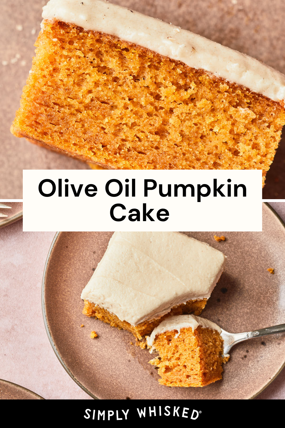 A slice of Olive Oil Pumpkin Cake with white frosting sits on a plate, a forkful cut out to reveal its moist crumb. Text overlay reads Olive Oil Pumpkin Cake.